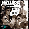 Matador (feat. engo Flow, Voltio, Alexis & Fido & Jowell) [Remix] - Single