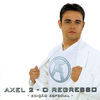 Axel 2 - O Regresso (Edio Especial)