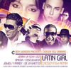 Latin Girl (Chosen Few Urbano Remix) [feat. Omega, Cosculluela, Jowell Y Randy, De La Ghetto & Boy Wonder] - Single