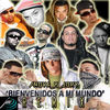 Bienvenidos a Mi Mundo (feat. Syko & Cosculluela) - Single