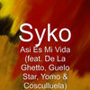 As es Mi Vida (feat. De La Ghetto, Guelo Star, Yomo & Cosculluela) - Single