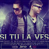 Si Tu la Ves (feat. Farruko) - Single