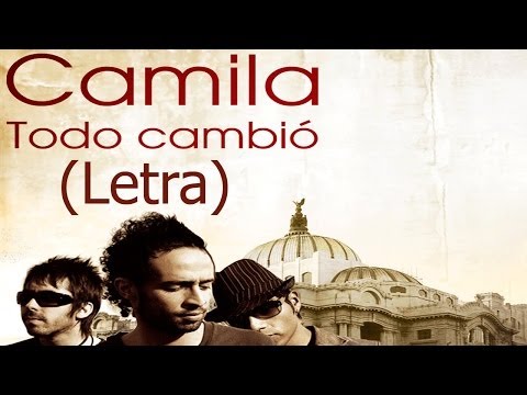 Ver Video de Camila Camila - Todo Cambio (Letra) HD