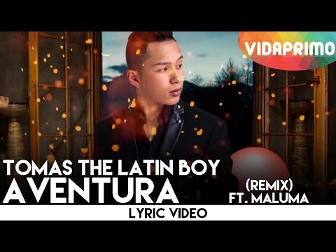 Ver Video de MALUMA Tomas The Latin Boy - Aventura ft. Maluma (Remix) [Lyric Video]